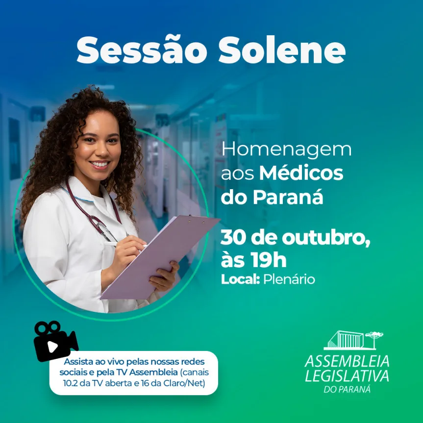 Participe da sessão solene em homenagem aos médicos do Paraná. Reconhecimento merecido aos profissionais que dedicam suas vidas à saúde e ao bem-estar da população - Arte: Thalyta D. Wolff