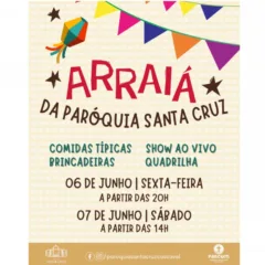 Paróquia Santa Cruz convida população para animado Arraiá em Cascavel
