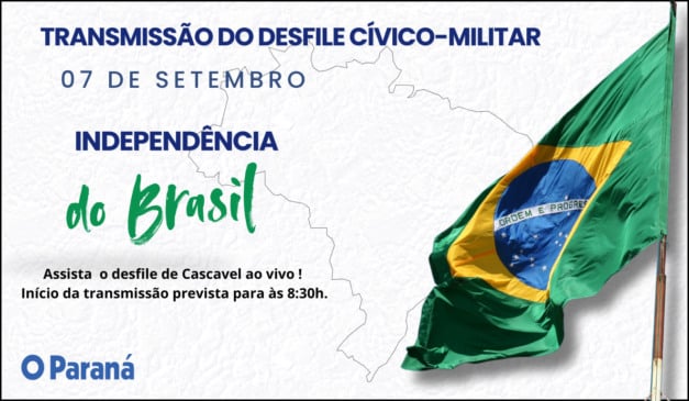 AO VIVO: Acompanhe o Desfile de 7 de Setembro em Cascavel