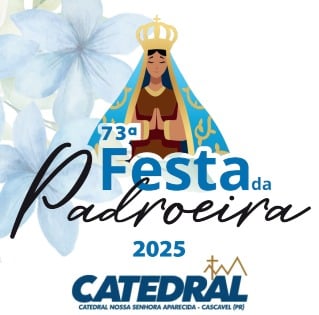 Programação da Festa da Padroeira de Cascavel