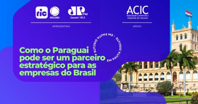 Empresários e autoridades do Brasil e Paraguai debatem integração e investimentos no Oeste do Paraná