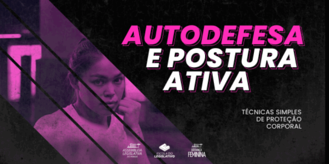 Participe do evento 'Autodefesa e Postura Ativa' na Assembleia Legislativa do Paraná e aprenda técnicas simples de proteção - Arte: Mariah Luiza Spinello